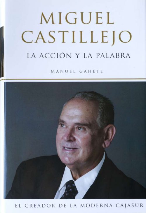 La acción y la palabra. Biografía de Miguel Castillejo Gorráiz